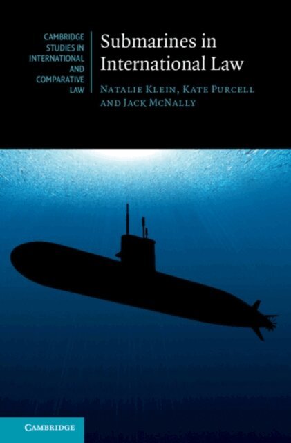 Jack McNally, Kate Purcell, Natalie Klein - Submarines in International Law, E-bok
