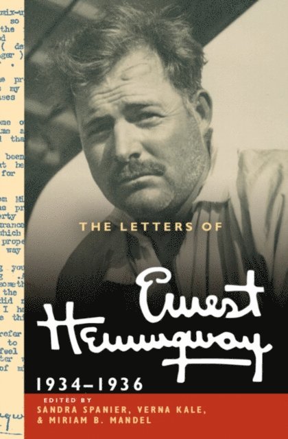 Ernest Hemingway, Miriam B. Mandel, Verna Kale, Sandra Spanier - Letters of Ernest Hemingway: Volume 6, 1934-1936, E-bok