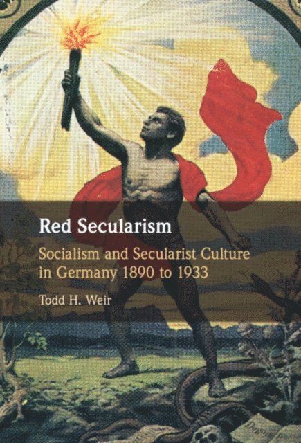 Todd H. Weir - Red Secularism, E-bok