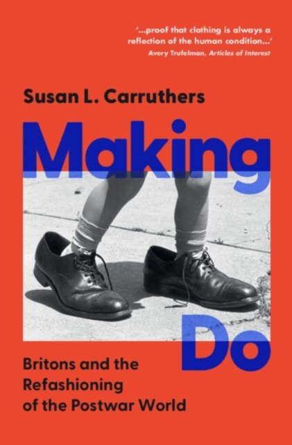 Susan L. Carruthers - Making Do, E-bok