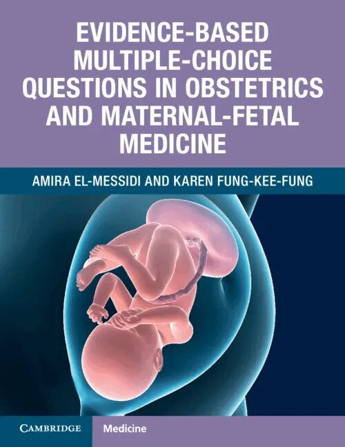 Evidence-Based Multiple-Choice Questions in Obstetrics and Maternal-Fetal Medicine