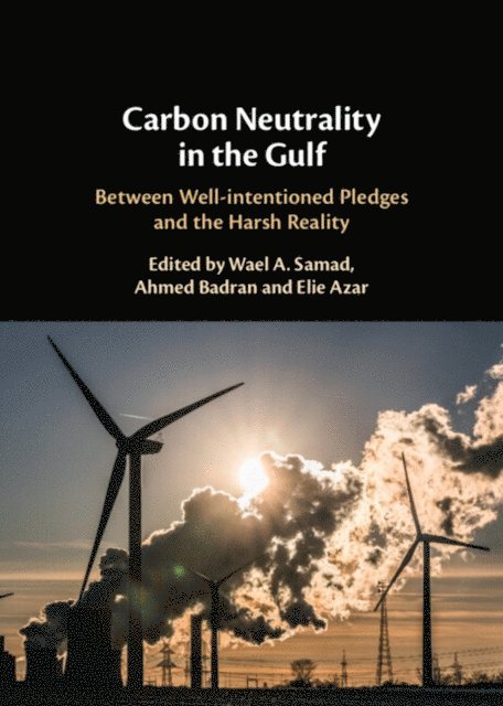 Elie Azar, Ahmed Badran, Wael A. Samad - Carbon Neutrality in the Gulf, E-bok