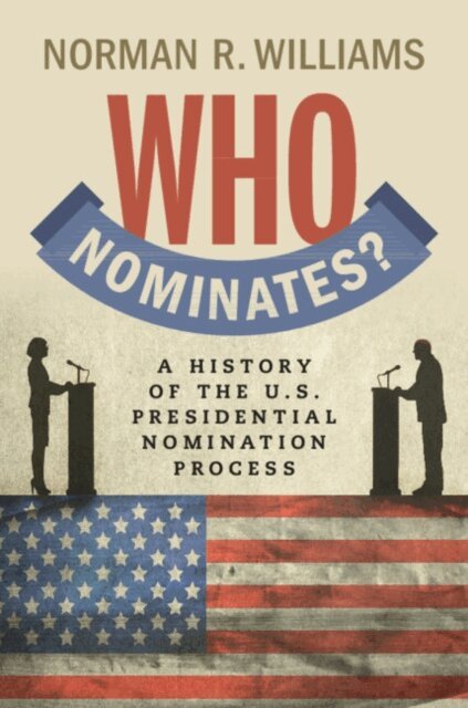 Norman R. Williams - Who Nominates?, E-bok. Tillgänglighet: Lägg i varukorg