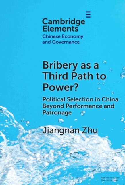 Jiangnan Zhu - Bribery as a Third Path to Power?, E-bok