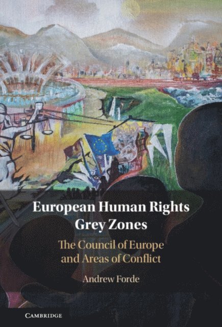 Andrew Forde - European Human Rights Grey Zones, E-bok