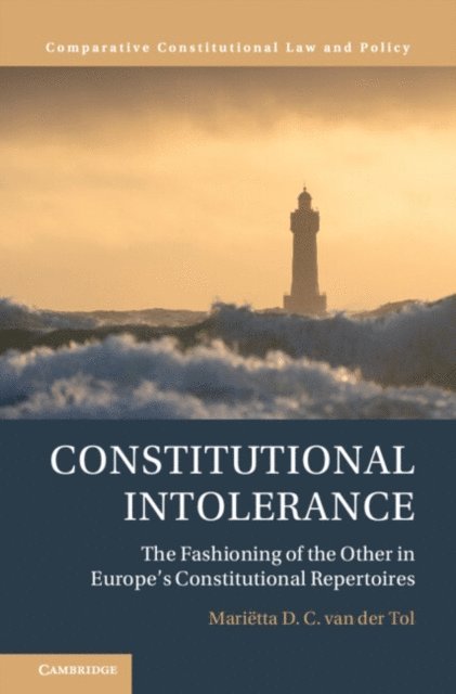 Marietta D. C. van der Tol - Constitutional Intolerance, E-bok