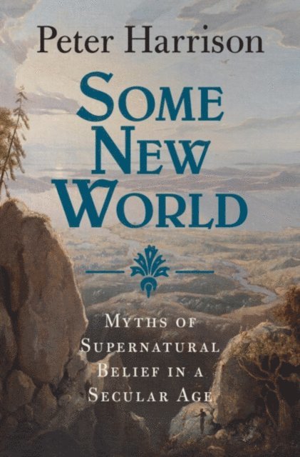 Peter Harrison - Some New World, E-bok