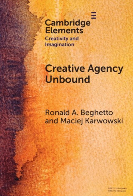 Maciej Karwowski, Ronald A. Beghetto - Creative Agency Unbound, E-bok