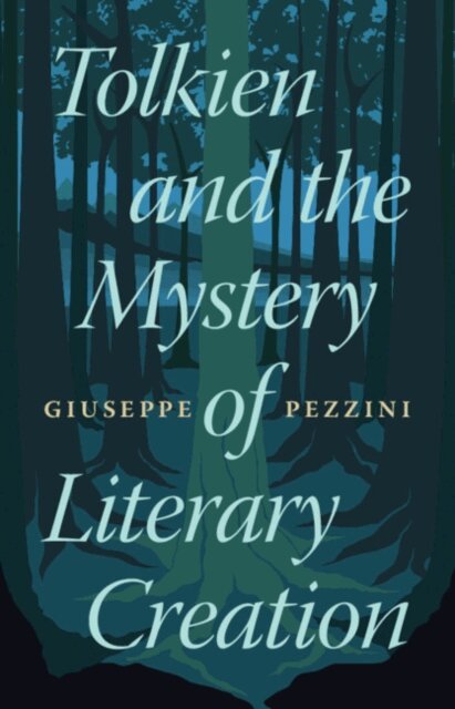 Giuseppe Pezzini - Tolkien and the Mystery of Literary Creation, E-bok