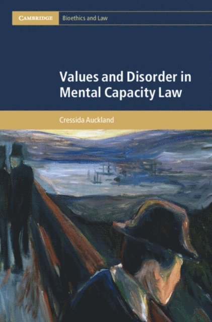 Cressida Auckland - Values and Disorder in Mental Capacity Law, E-bok