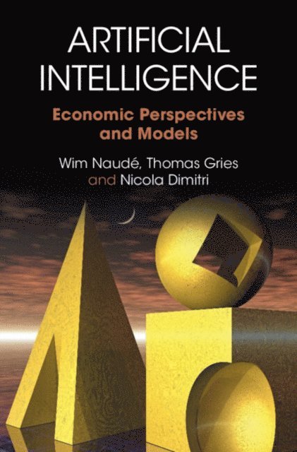 Nicola Dimitri, Thomas Gries, Wim Naude - Artificial Intelligence, E-bok