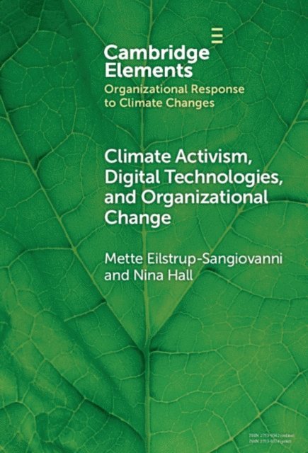 Nina Hall, Mette Eilstrup-Sangiovanni - Climate Activism, Digital Technologies, and Organizational Change, E-bok