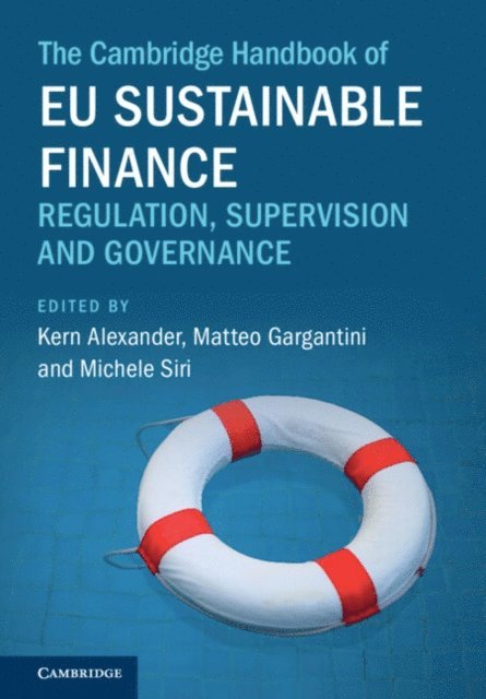 Michele Siri, Matteo Gargantini, Kern Alexander - Cambridge Handbook of EU Sustainable Finance, E-bok