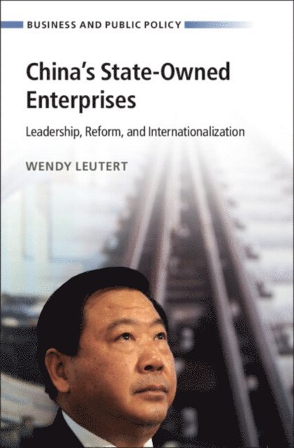 Wendy Leutert - China's State-Owned Enterprises, E-bok