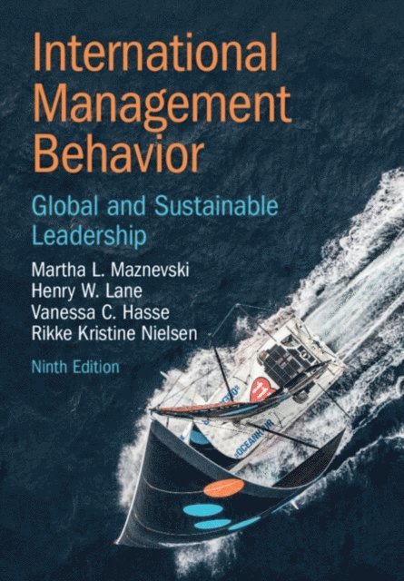 Rikke Kristine Nielsen, Vanessa C. Hasse, Henry W. Lane, Martha L. Maznevski - International Management Behavior, E-bok