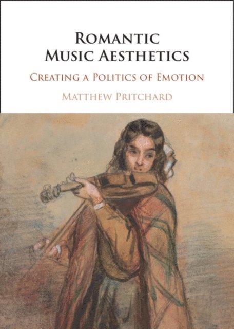 Matthew Pritchard - Romantic Music Aesthetics, E-bok