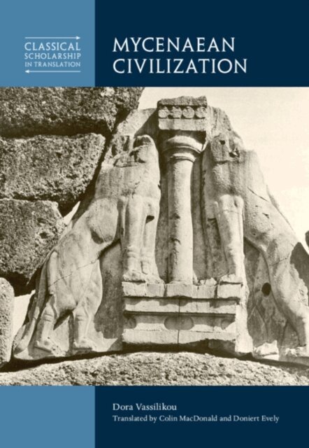 Dora Vassilikou - Mycenaean Civilization, E-bok