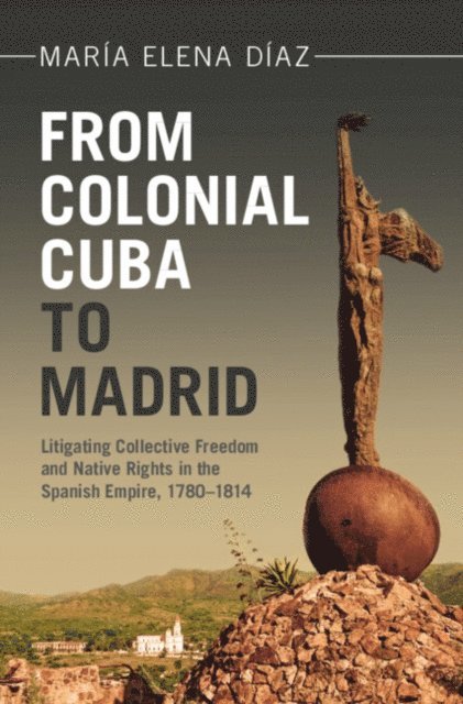 Maria Elena Diaz - From Colonial Cuba to Madrid, E-bok