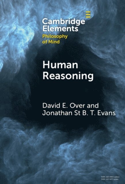 Jonathan St B T Evans, David E Over - Human Reasoning, E-bok