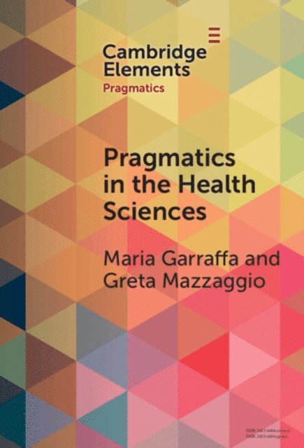 Greta Mazzaggio, Maria Garraffa - Pragmatics in the Health Sciences, E-bok