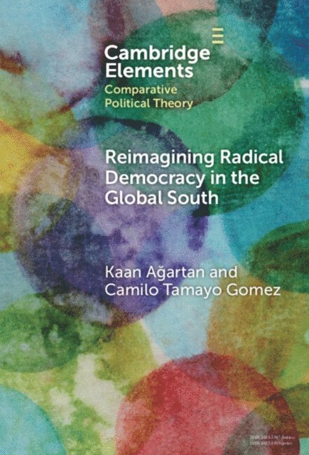 Camilo Tamayo Gomez, Kaan Agartan - Reimagining Radical Democracy in the Global South, E-bok