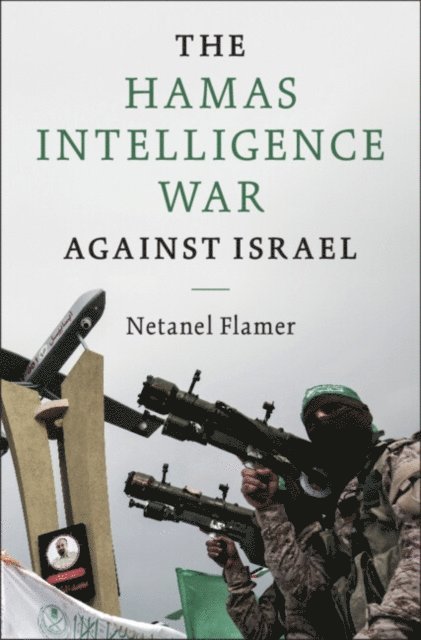 Netanel Flamer - Hamas Intelligence War against Israel, E-bok