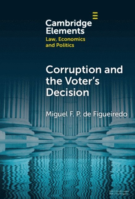Miguel F. P. de Figueiredo - Corruption and the Voter's Decision, E-bok