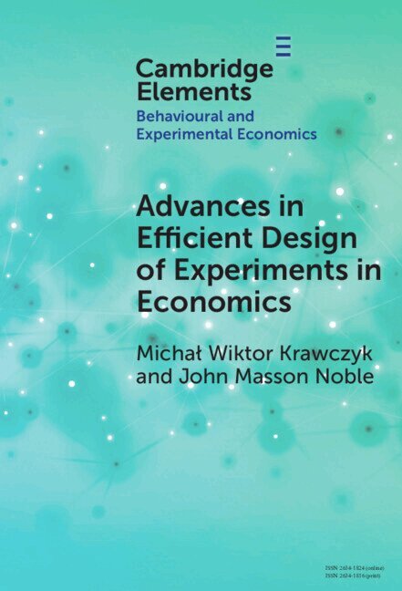 Michał Wiktor Krawczyk, John Masson Noble - Advances in Efficient Design of Experiments in Economics, Inbunden