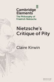 Claire Kirwin - Nietzsche's Critique of Pity, Häftad