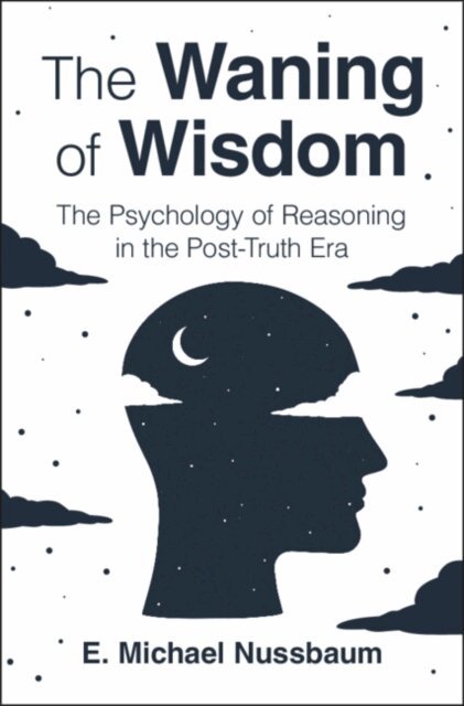 E. Michael Nussbaum - Waning of Wisdom, E-bok