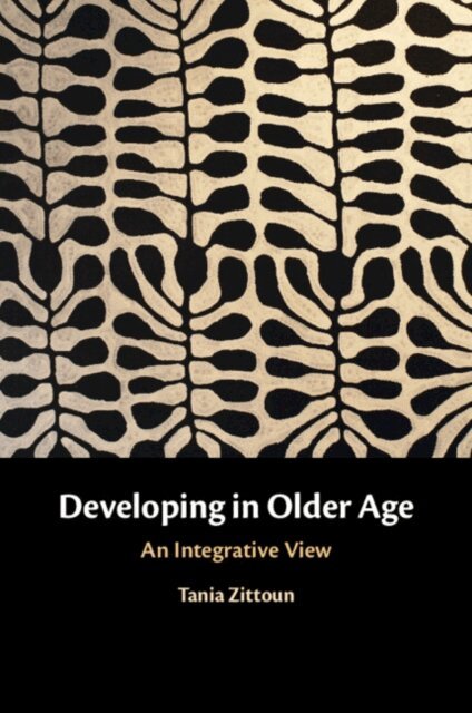 Tania Zittoun - Developing in Older Age, E-bok