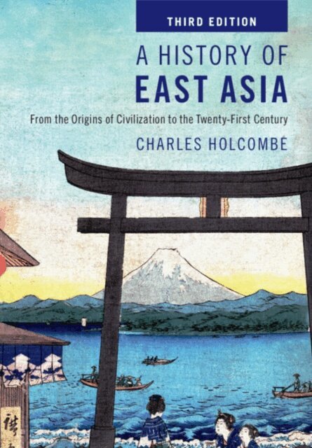 Charles Holcombe - History of East Asia, E-bok