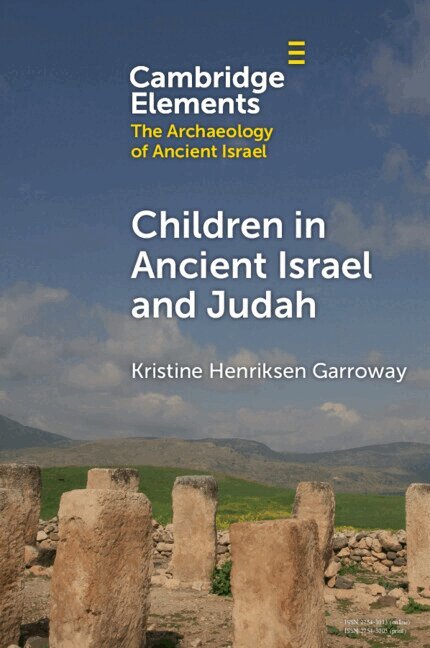 Kristine Henriksen Garroway - Children in Ancient Israel and Judah, Häftad