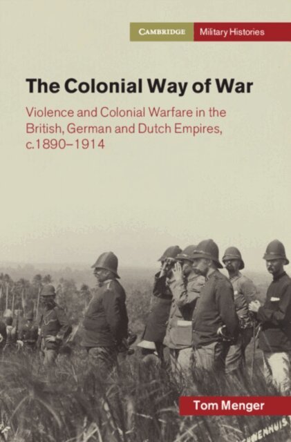 Tom Menger - Colonial Way of War, E-bok