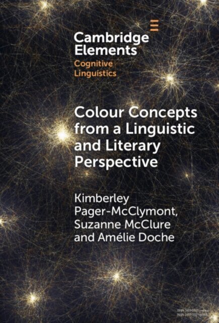 Amelie Doche, Suzanne McClure, Kimberley Pager--McClymont - Colour Concepts from a Linguistic and Literary Perspective, E-bok