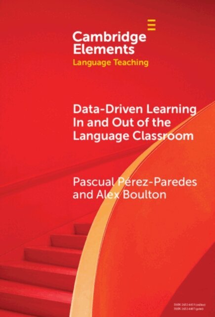 Alex Boulton, Pascual Perez-Paredes - Data-driven Learning in and out of the Language Classroom, E-bok