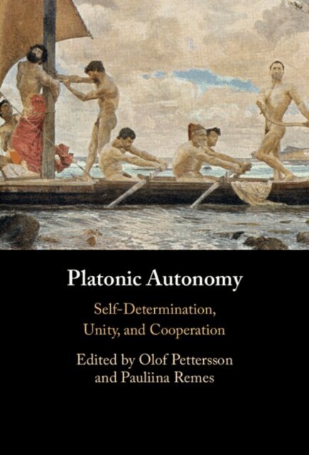Pauliina Remes, Olof Pettersson - Platonic Autonomy, E-bok