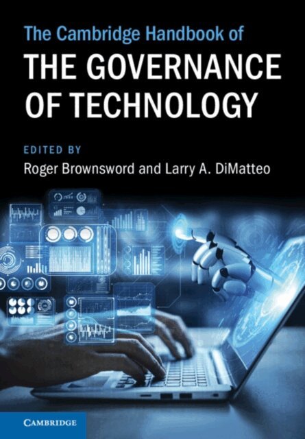 Larry A. DiMatteo, Roger Brownsword - Cambridge Handbook of the Governance of Technology, E-bok