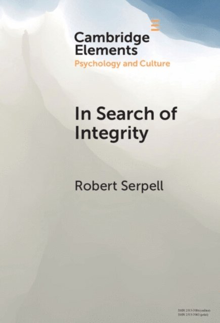 Robert Serpell - In Search of Integrity, E-bok