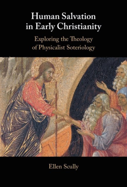 Ellen Scully - Human Salvation in Early Christianity, E-bok