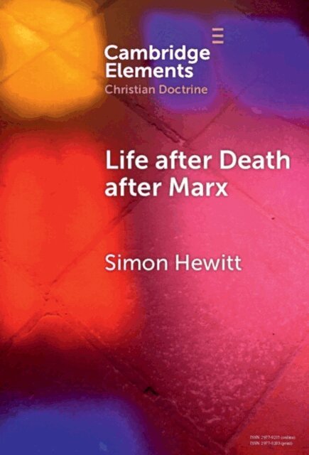 Simon Hewitt - Life after Death after Marx, E-bok