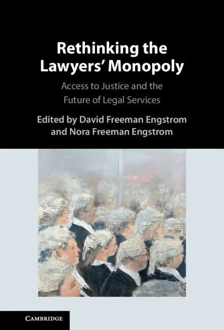 David Freeman Engstrom, Nora Freeman Engstrom - Rethinking the Lawyers' Monopoly, Inbunden. Tillgänglighet: Lägg i varukorg