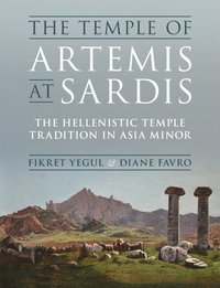 The Temple of Artemis at Sardis