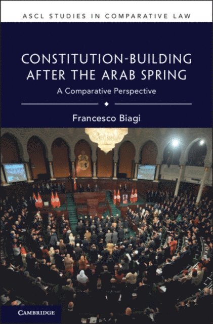 Francesco Biagi - Constitution-Building After the Arab Spring, E-bok