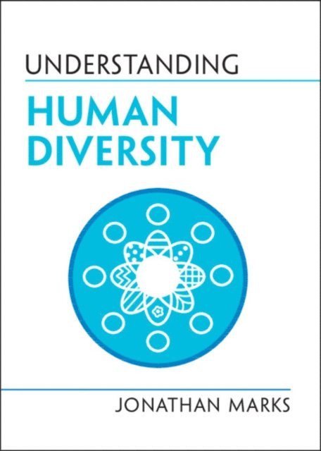 Jonathan Marks - Understanding Human Diversity, E-bok