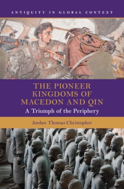 Jordan Thomas Christopher - Pioneer Kingdoms of Macedon and Qin, E-bok