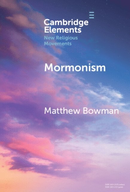 Matthew Bowman - Mormonism, E-bok