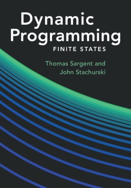 John Stachurski, Thomas J Sargent - Dynamic Programming, E-bok