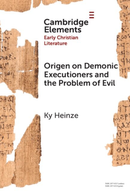 Ky Heinze - Origen on Demonic Executioners and the Problem of Evil, E-bok