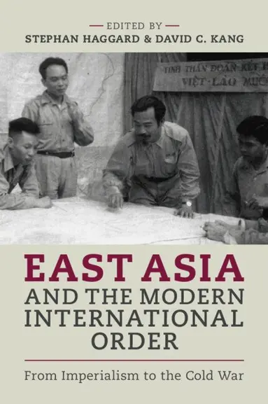 East Asia and the Modern International Order